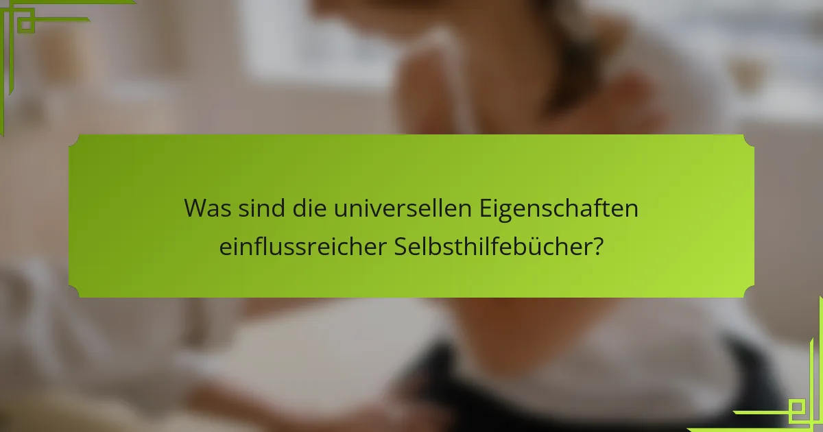 Was sind die universellen Eigenschaften einflussreicher Selbsthilfebücher?